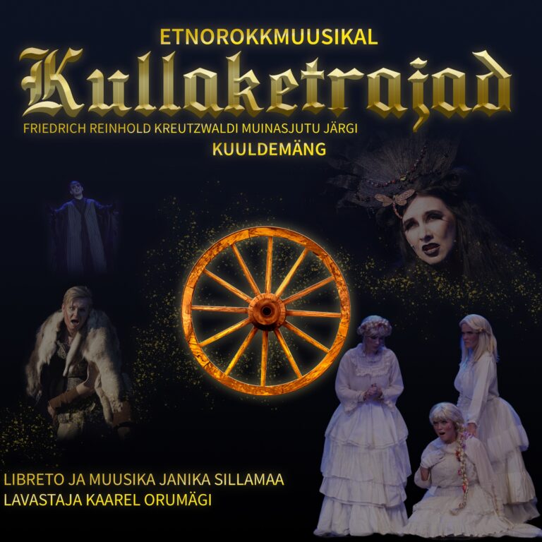 Kullaketrajad„ etnorokkmuusikal Friedrich Reinhold Kreutzwaldi muinasjutu järgi”
