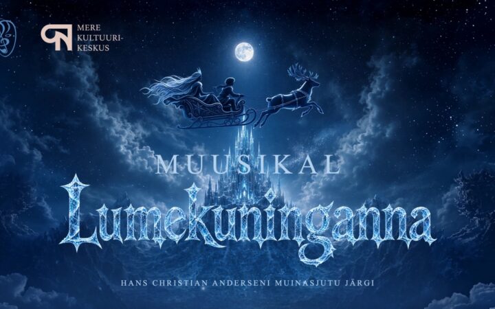 Muusikal Lumekuninganna — lumeloss ja saan taevas kuu all
